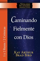 Caminando Fielmente con Dios (1/2 Reyes / 2 Crónicas) NSEI estudio  / Walking Faithfully with God (1&2 Kings - 2 Chronicles) NISS