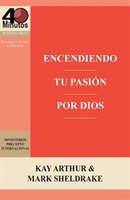 Encendiendo Tu Pasión por Dios / Ignite Your Passion for God