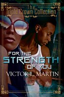 For The Strength Of You: Triple Crown Collection