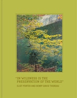 In Wildness Is The Preservation Of The World