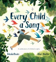 Every Child A Song: A Celebration Of Children's Rights