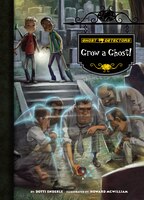 Grow a Ghost! (Ghost Detectors)