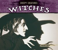 Witches (Creepy Creatures)