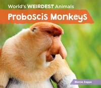 Proboscis Monkeys (World's Weirdest Animals)