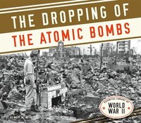 Dropping Of The Atomic Bombs