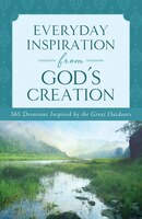 Everyday Inspiration from God's Creation: A Daily Devotional