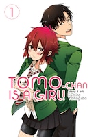 Tomo-chan Is A Girl! Vol. 1