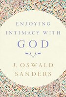 Enjoying Intimacy with God