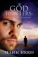 The God Hunters: Light And Shadow: Light and Shadow