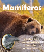 Mammals: A Compare And Contrast Book: Spanish