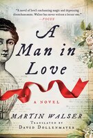 A Man In Love: A Novel