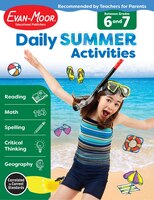 Daily Summer Activities: Moving From 6th Grade To 7th Grade, Grades 6-7