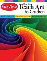 How To Teach Art To Children