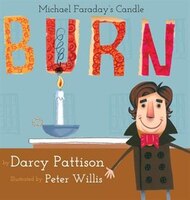 Burn: Michael Faraday's Candle