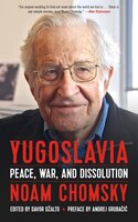 Yugoslavia: Peace, War, And Dissolution