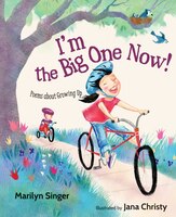 I'm The Big One Now!: Poems About Growing Up
