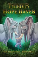 Hope Haven: An Elephant's Journey: Hope Haven