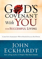 God's Covenant With You For Life And Favor: Come Into Agreement With Him And Unlock His Power