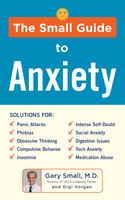 The Small Guide To Anxiety