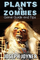 Plants vs. Zombies Game Guide and Tips