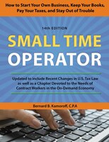 Small Time Operator: How to Start Your Own Business, Keep Your Books, Pay Your Taxes, and Stay Out of Trouble