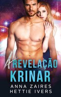 A Revela|Êo Krinar: Um Romance Das CrÂnicas Krinar