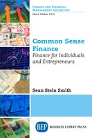 Common Sense Finance: Finance For Individuals And Entrepreneurs