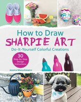 How to Draw Sharpie Art: Do-it-yourself Colorful Creations