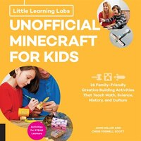 Little Learning Labs: Unofficial Minecraft For Kids, Abridged Paperback Edition: 24 Family-friendly Creative Building Activities T