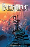 Birthright Volume 1: Homecoming: Homecoming