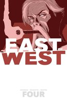 East Of West Volume 4: Who Wants War?