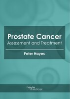 Prostate Cancer: Assessment And Treatment