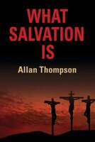 WHAT SALVATION IS