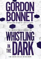Whistling in the Dark