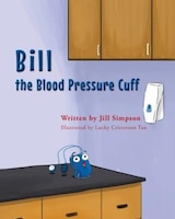 Bill the Blood Pressure Cuff