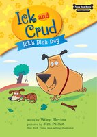 Ick's Bleh Day (book 1)