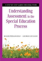 Understanding Assessment in the Special Education Process: A Step-by-Step Guide for Educators