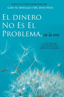 El Dinero No Es El Problema, Tú Lo Eres - Money Is Not The Problem Spanish