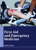First Aid And Emergency Medicine