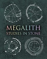 Megalith: Studies In Stone