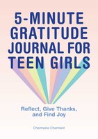ISBN 9781638070108 product image for 5-minute Gratitude Journal For Teen Girls: Reflect, Give Thanks, And Find Joy | upcitemdb.com