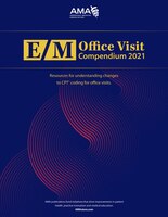 E/m Office Visit Compendium 2021