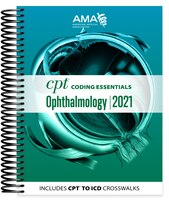 Cpt Coding Essentials For Ophthalmology 2021