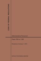 Code Of Federal Regulations Title 5, Administrative Personnel, Parts 700-1199, 2019