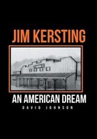Jim Kersting: An American Dream