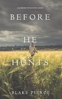 Before He Hunts (A Mackenzie White MysteryBook 8)