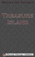 Treasure Island (Chump Change Edition)