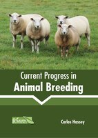Current Progress In Animal Breeding
