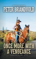 Once More With A Vengeance (a Sheriff Ben Stillman Western)