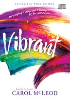 Vibrant: Developing A Deep And Abiding Joy For All Seasons